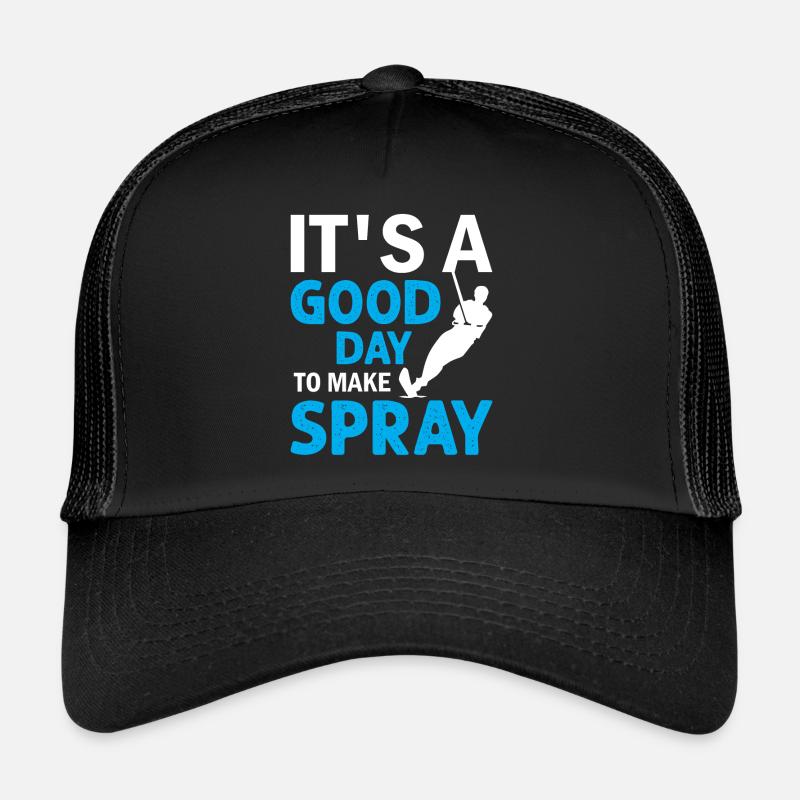 Water skiing - It's A Good Day To Make Spray Trucker Cap