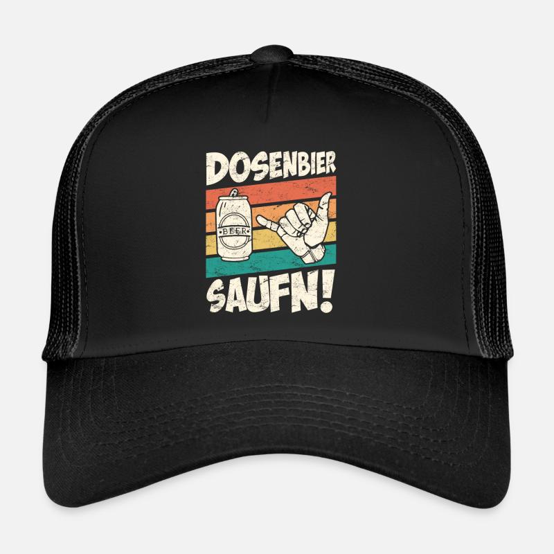 Dosenbier saufn Bier saufen Biertrinker Trucker Cap
