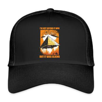 Je ne dis pas qu’ils étaient des extraterrestres, mais c’était - Casquette trucker  - noir/noir - Devant
