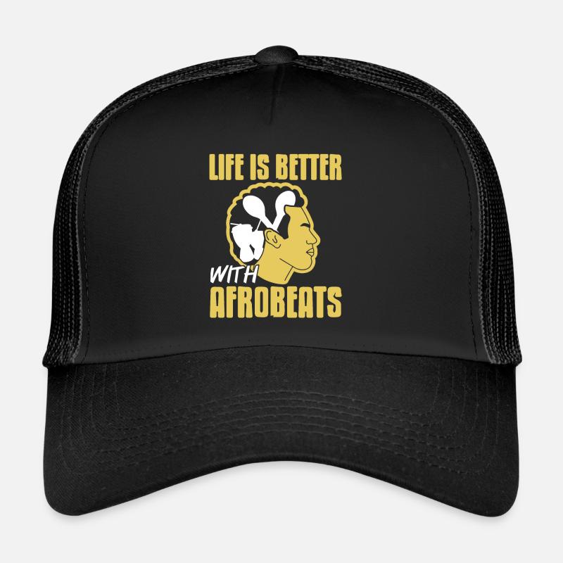 Life Is Better With Afrobeats Awesome T-Shirt Trucker Cap