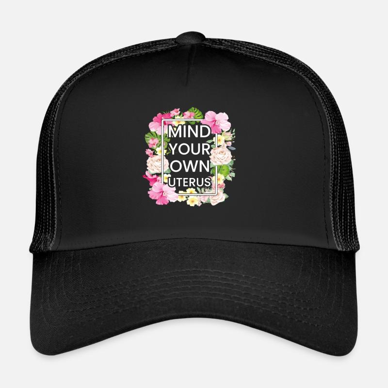 Faites Attention À Votre Propre Utérus Casquette trucker 