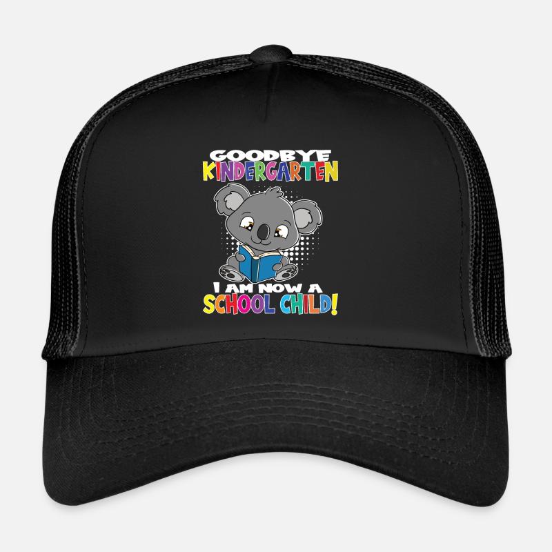 Goodbye Kindergarten I Am A Schoolchild Now! Trucker Cap