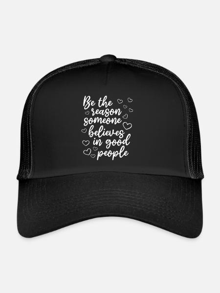 Dictons de la vie - Soyez la raison pour laquelle quelqu’un croit en - Casquette trucker  - noir/noir - Devant