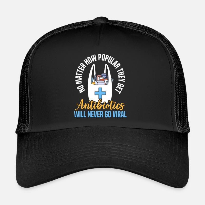 Antibiotika werden niemals viraler Apotheker gehen Trucker Cap