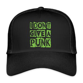 I Don’t Give A Punk - Gothique - Concert - Drôle - G - Casquette trucker  - noir/noir - Devant