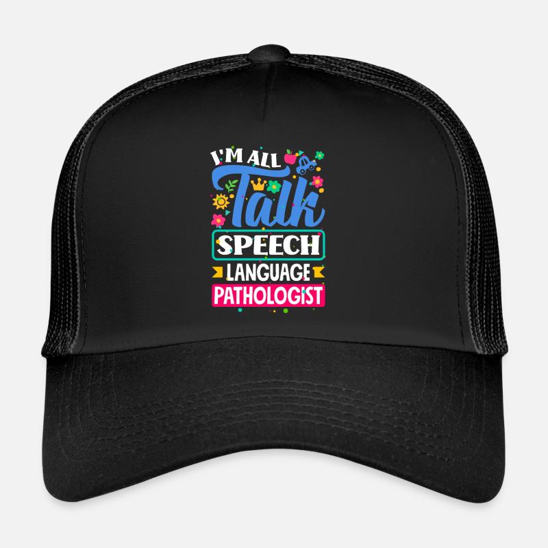 Speech Language Pathologist Speech Therapist Im Trucker Cap