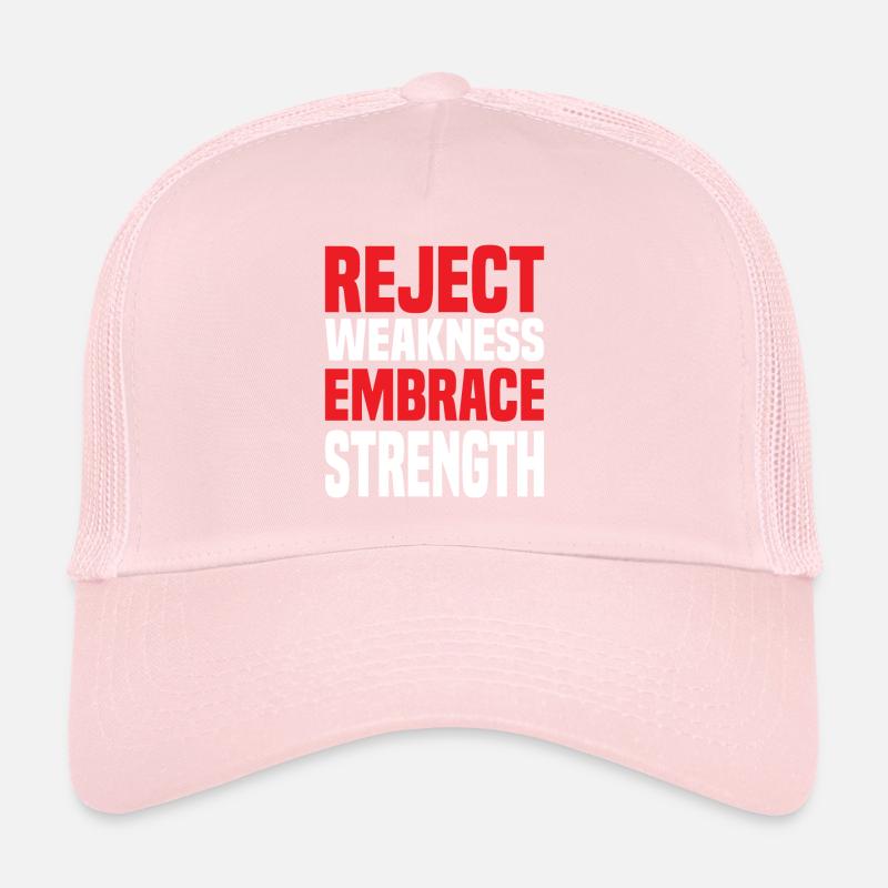 Reject Weakness Embrace Strength Sigma Male Trucker Cap