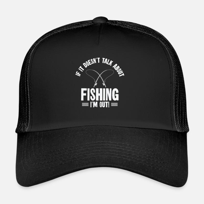 Wenn es nicht ums Angeln geht, bin ich raus! Trucker Cap