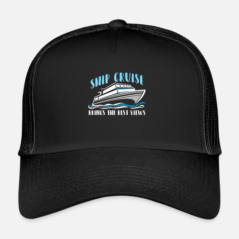 Ship Cruise Brings The Best View Kreuzfahrt Trucker Cap