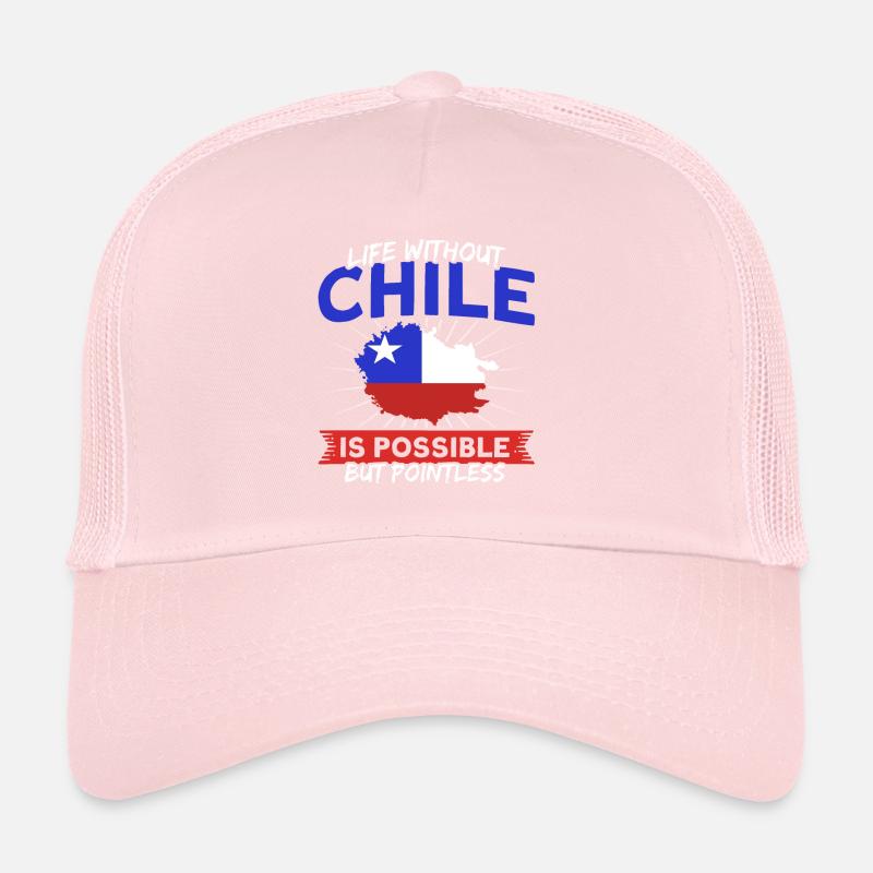 Life without Chile Chile Souvenir Trucker Cap