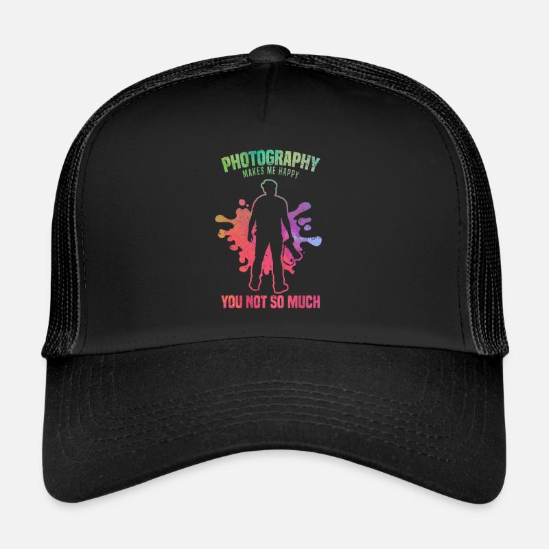 Photography doesn't make me so happy - Trucker Cap