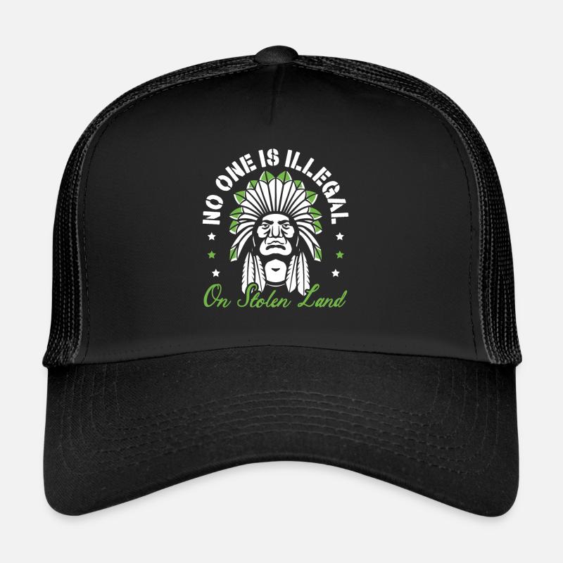 No One Is Illegal On Stolen Land Indigenous Trucker Cap