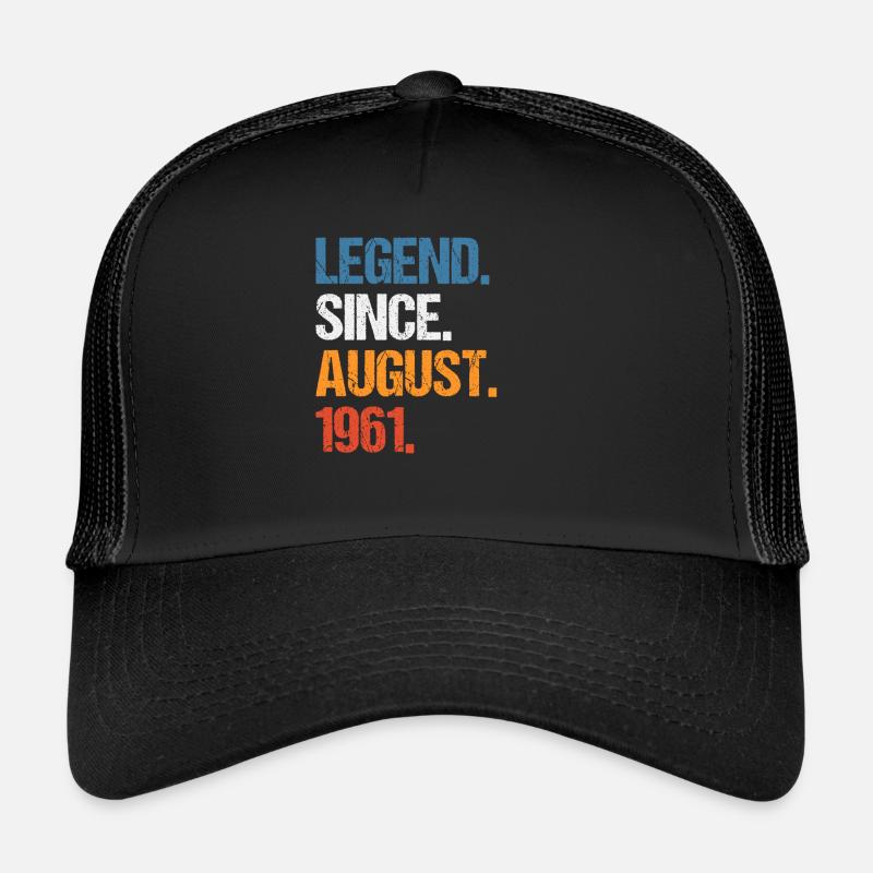 Legend Since August 1961 Geburtstag Trucker Cap