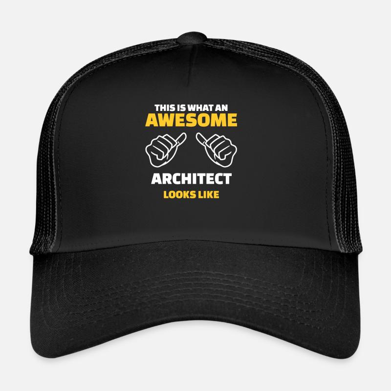 This Is What An Awesome Architect Looks Like Trucker Cap