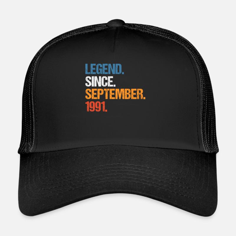 Legend Since September 1991 Geburtstag Trucker Cap