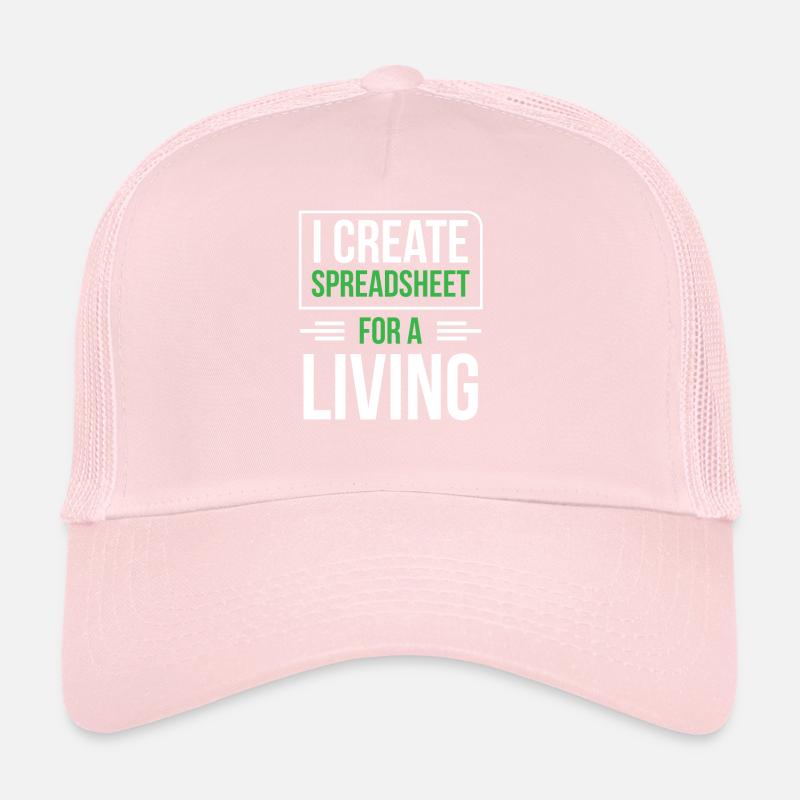 I Create Professional Spreadsheets Spreadsheets Trucker Cap