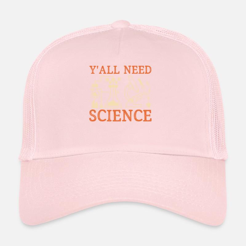 Teacher Y'all Need Science Trucker Cap