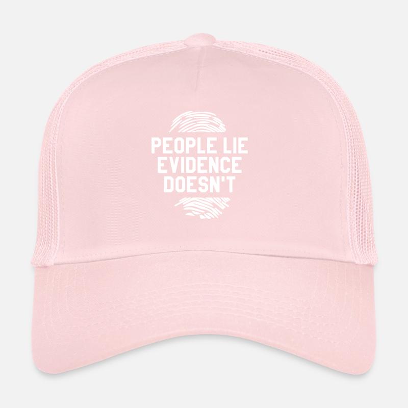 Les gens mentent Les preuves ne détectivent pas Casquette trucker 