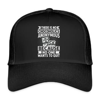 There Is No Chocoholics Anonymous - Funny Chocolat - Trucker Cap - black/black - Front