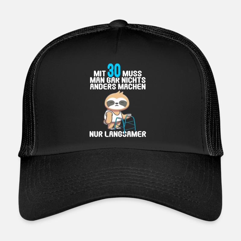 Mit 30 nichts anders nur langsamer 30 Geburtstag Trucker Cap