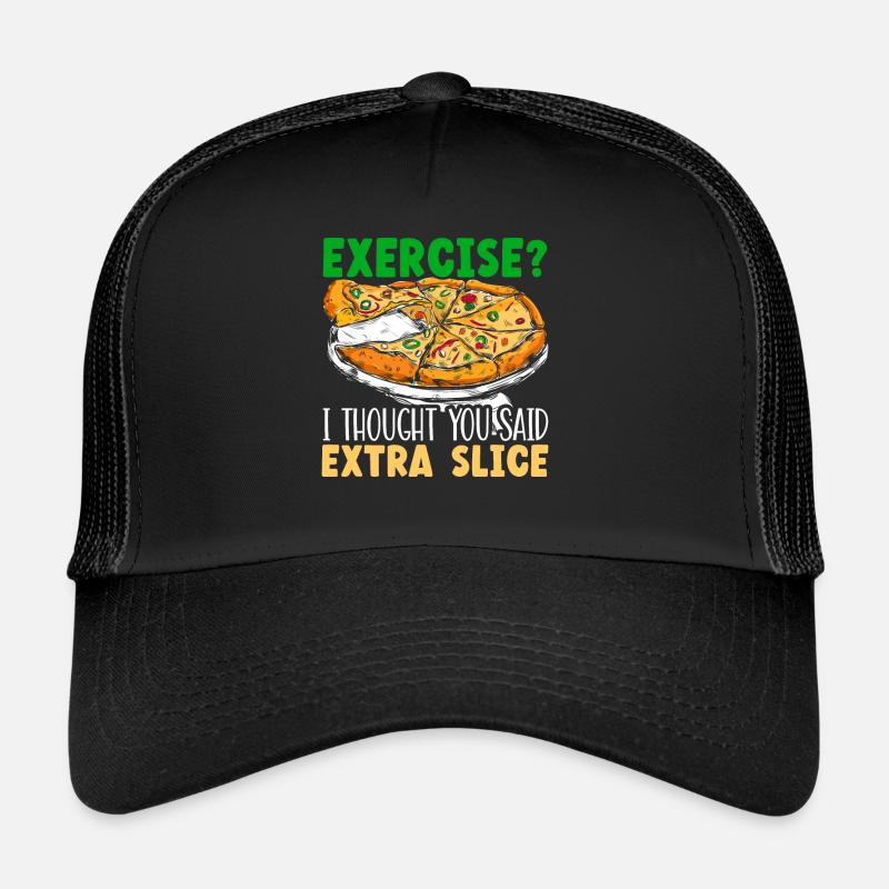 Übung Ich dachte, du sagtest extra geschnittene Pizza Trucker Cap