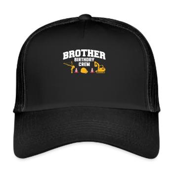 Brother Birthday Crew Geburtstag Shirt - Trucker Cap - black/black - Front