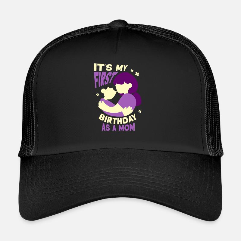 Es Ist Mein Erster Geburtstag Als Mutter Mama Mami Trucker Cap