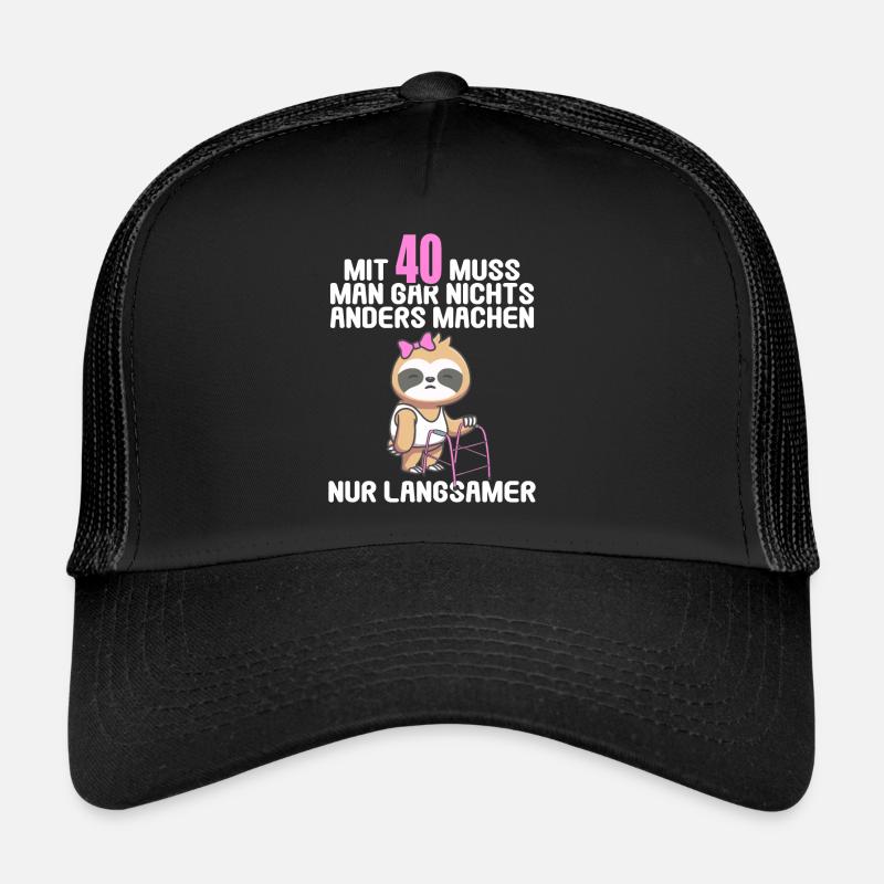 Mit 40 nichts anders nur langsamer 40 Geburtstag - Trucker Cap - Schwarz/Schwarz