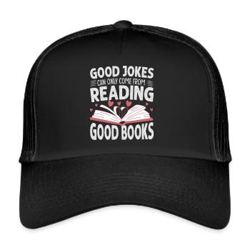 Les bonnes blagues ne peuvent venir que de la lecture de bons livres - - Casquette trucker  - noir/noir - Devant