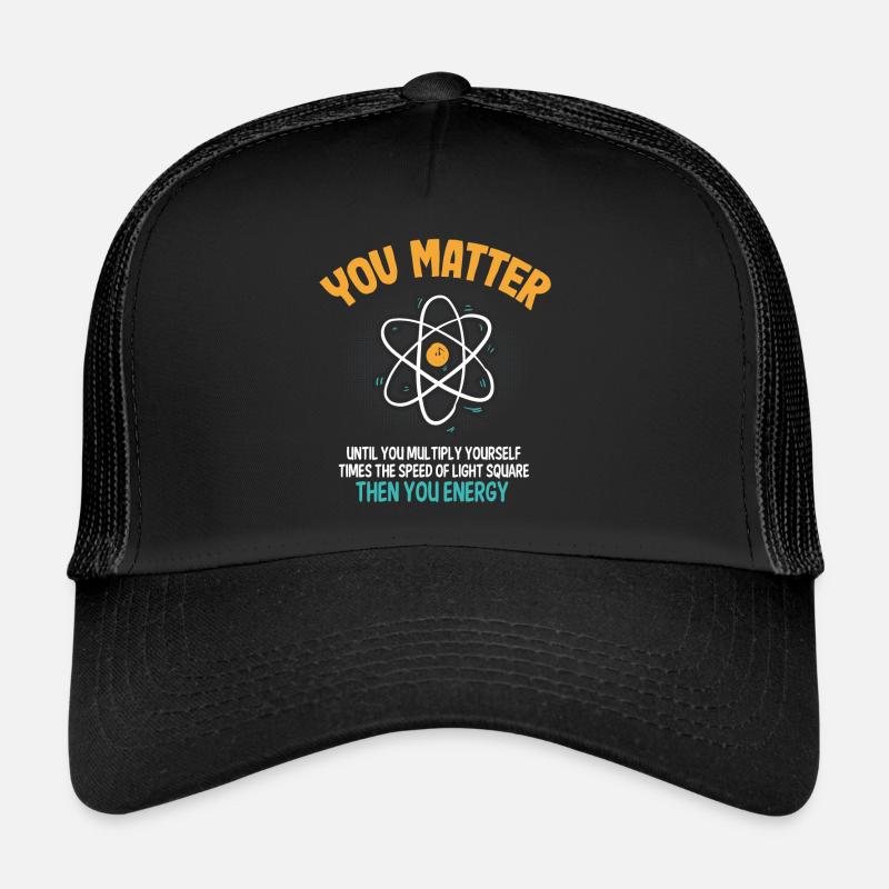 Funny science that is important to you until Trucker Cap