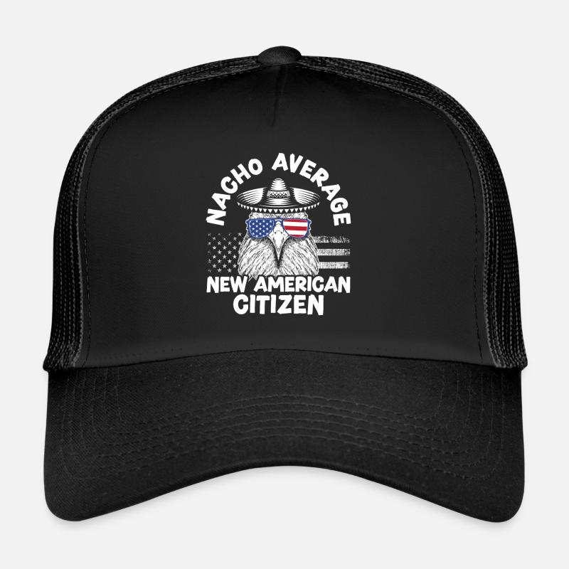 Nacho Average New American Citizen Constitution Trucker Cap