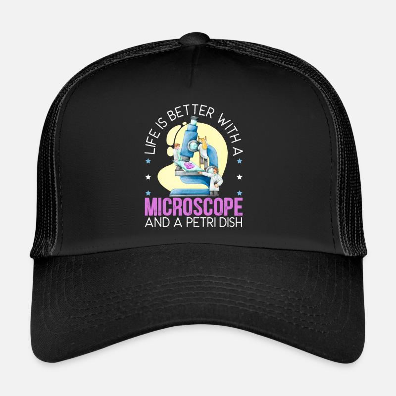 Das Leben ist besser mit einem Mikroskop und einer Petrischale Trucker Cap