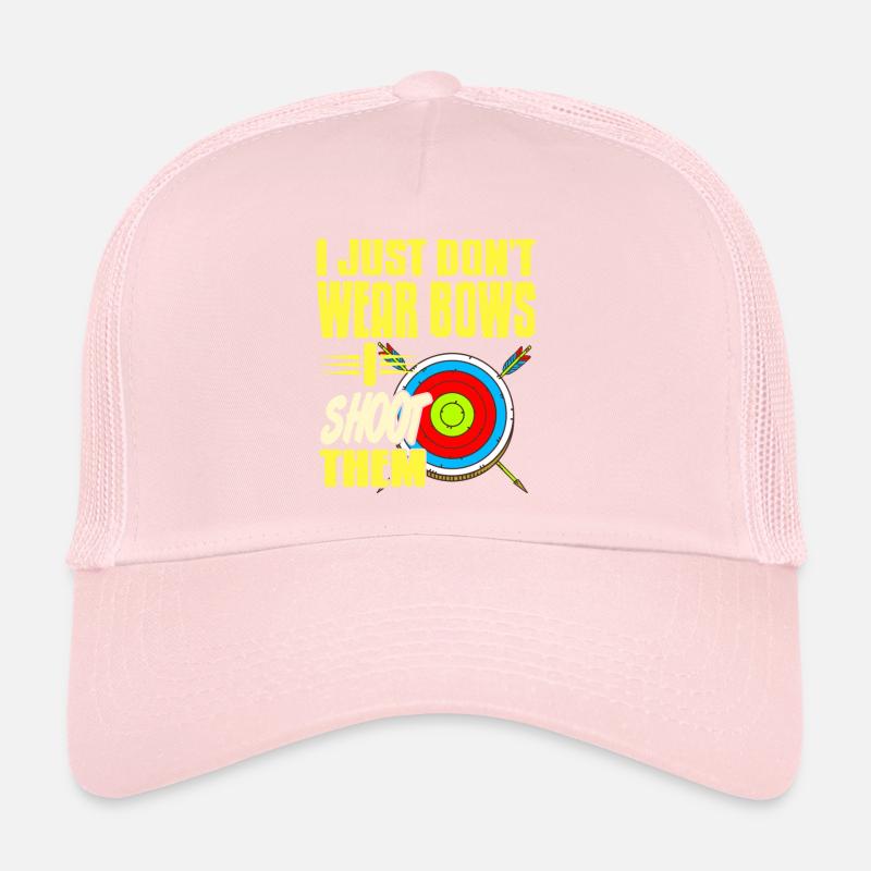 Je ne porte tout simplement pas d’arcs, je leur tire dessus Tir à l’arc Casquette trucker 