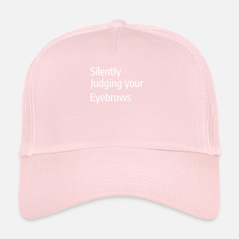 Silently Judging Your Eyebrows Makeup Artist Trucker Cap