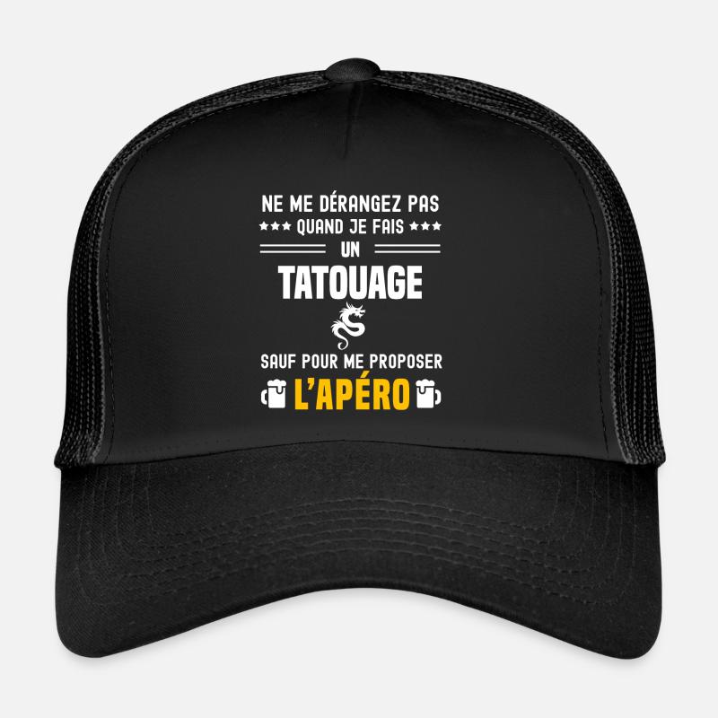 tatouage ne dérangez pas sauf apéro Casquette trucker 