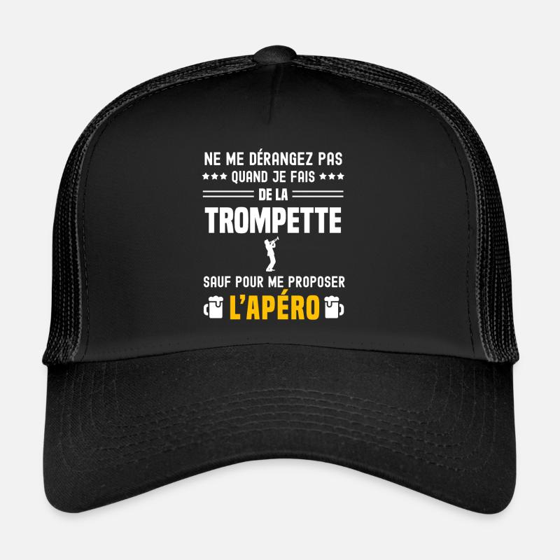 trompette ne dérangez pas sauf apéro Casquette trucker 
