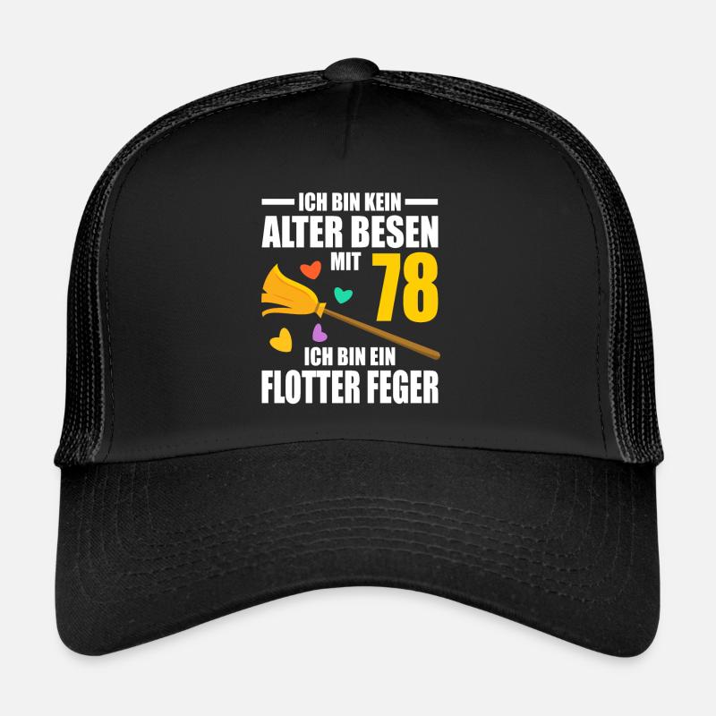Alter Besen Junger Feger 78 Jahre 78. Geburtstag - Trucker Cap - Schwarz/Schwarz