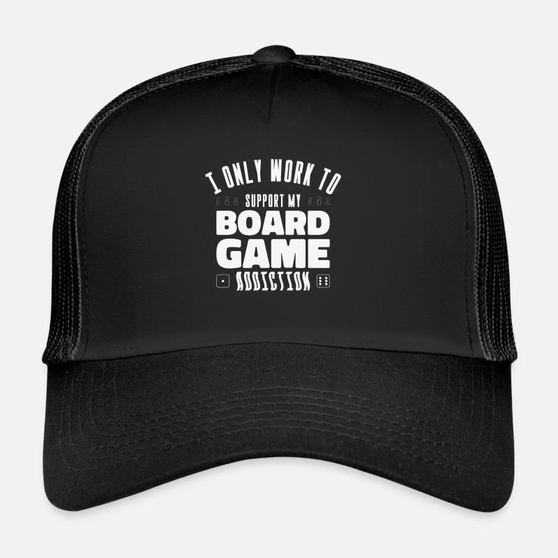 Board Game Addiction Board Game Fan Tabletop - Trucker Cap - black/black