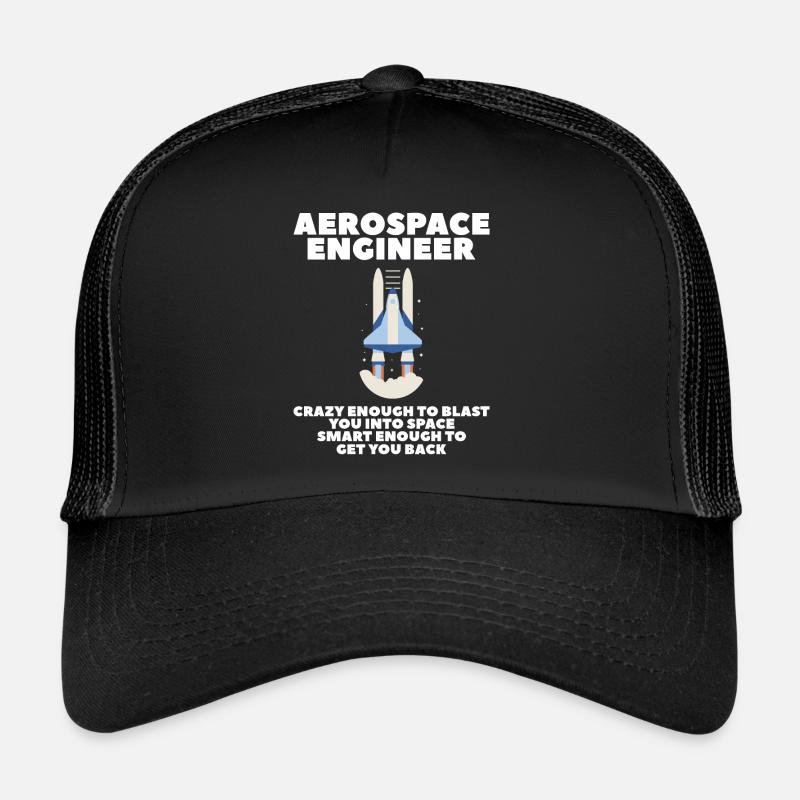 Aerospace Engineer Crazy Enough To Blast You Into Trucker Cap