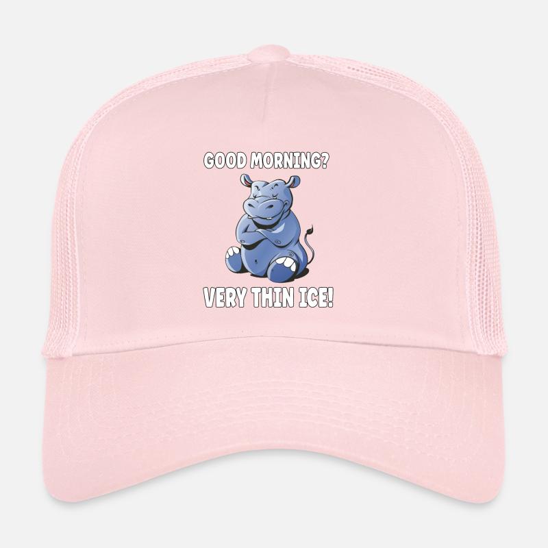Good morning? Very Thin Ice Morning Muffle Hippo Trucker Cap