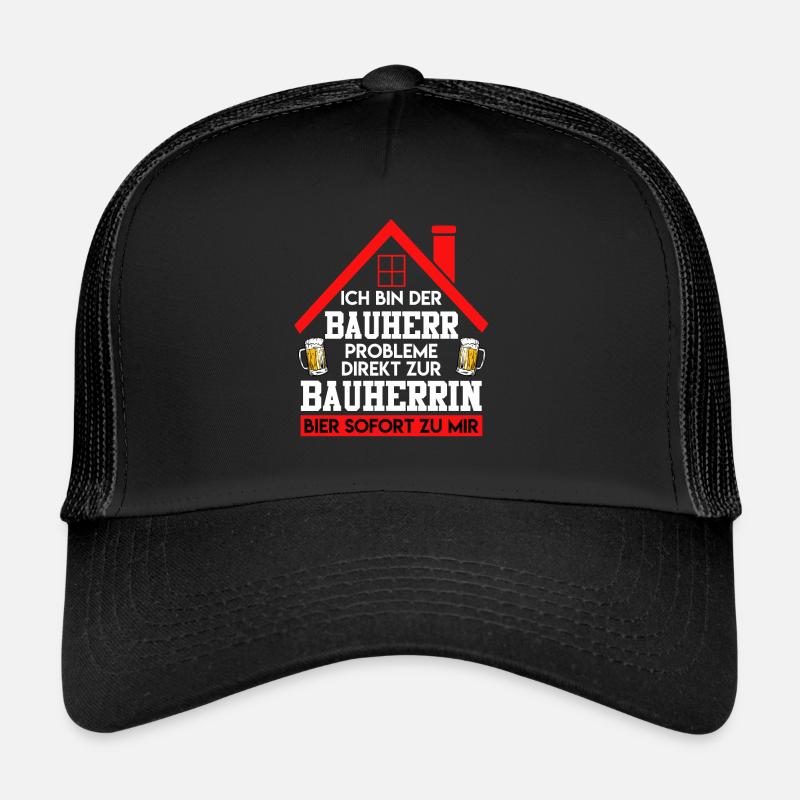 Ich bin der Bauherr Bier direkt zu mir Trucker Cap