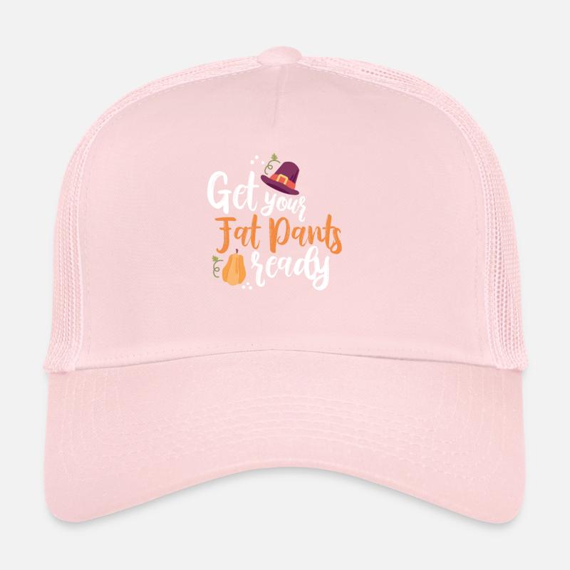 Get your fat pants ready Trucker Cap