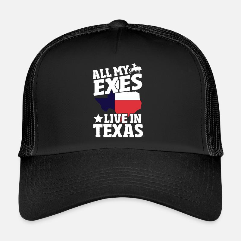 Tous mes ex-petits amis vivent au Texas Casquette trucker 
