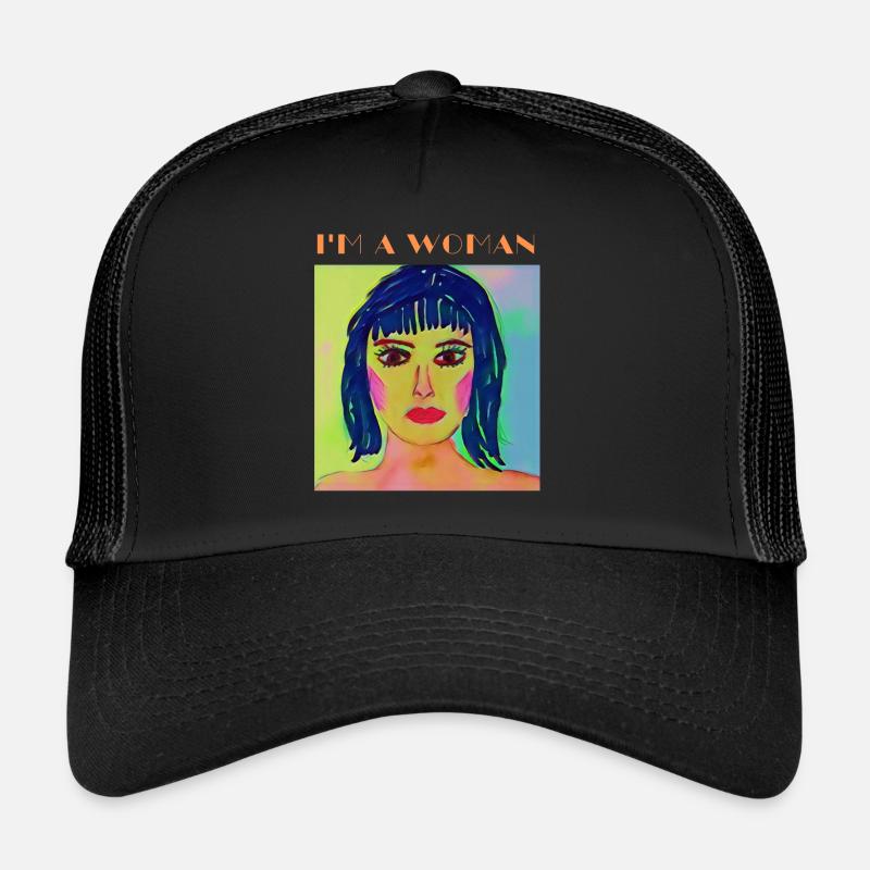 Ich bin eine Frau, cis oder trans, was auch immer Trucker Cap