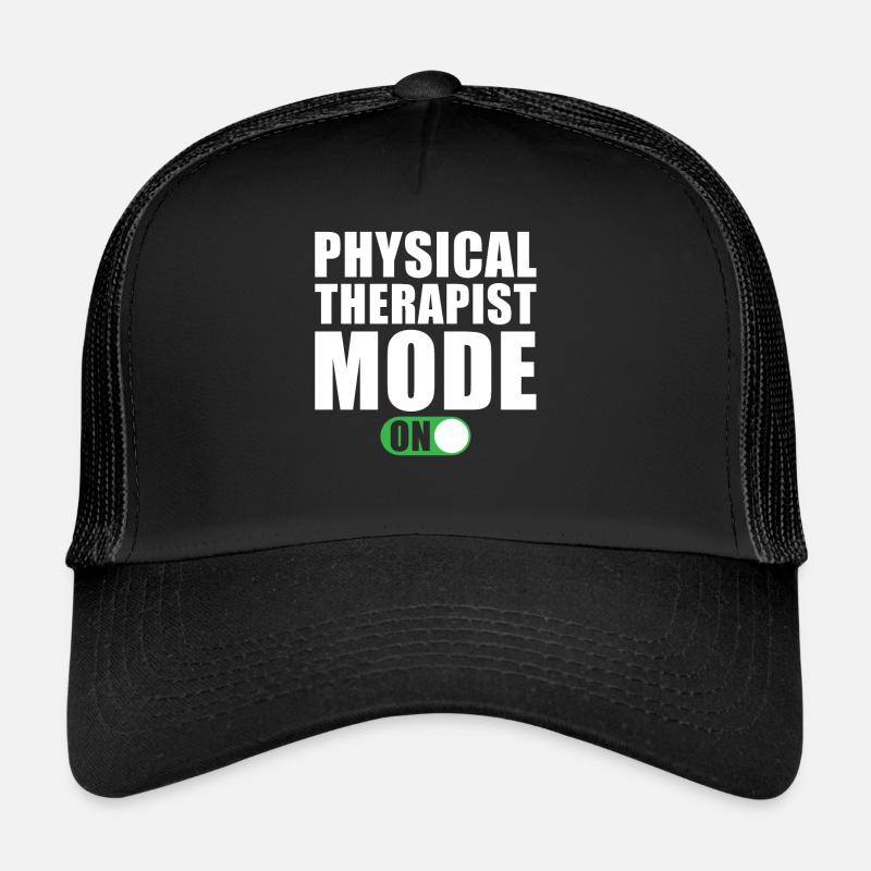 Physiotherapist Mode On Trucker Cap