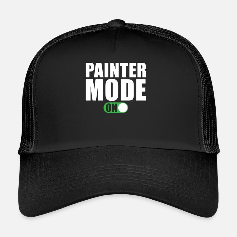 Painter Mode A painter and varnisher Trucker Cap