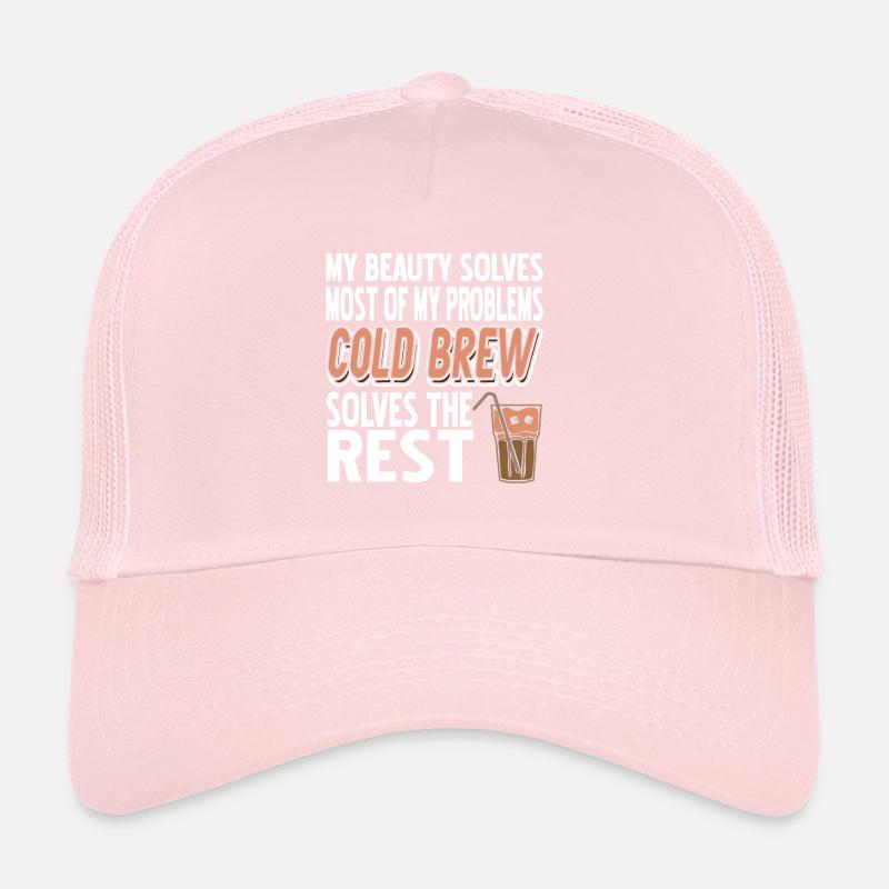 Cold Brew Solves The Rest Of The Problem Funny Trucker Cap