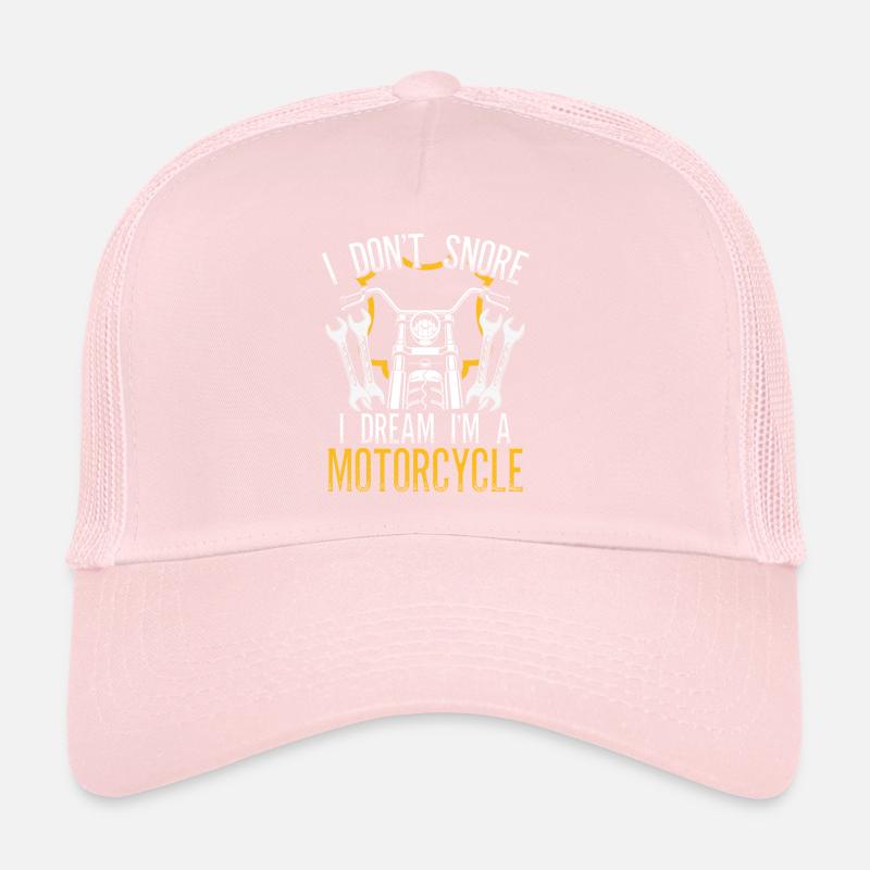 I dream, I'm a motorcycle Trucker Cap