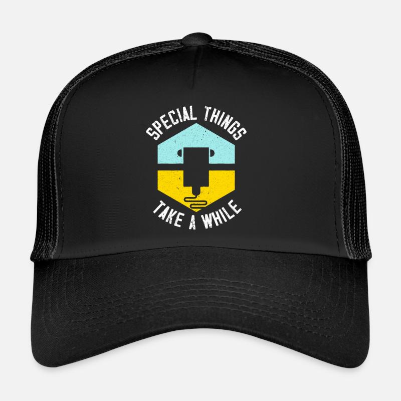 Les choses spéciales prennent un certain temps Impression 3D Imprimante 3D Casquette trucker 