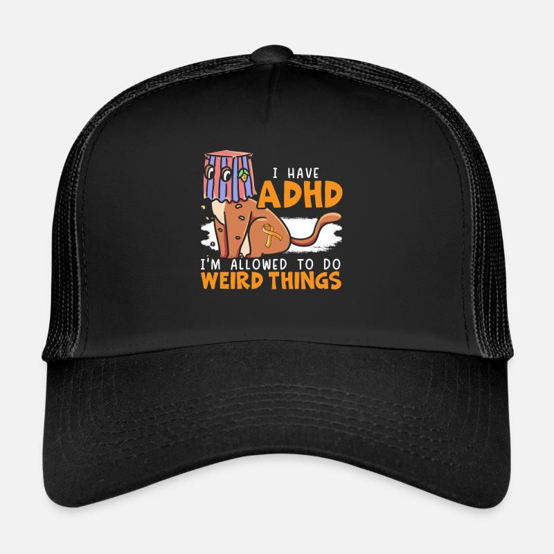 Ich habe ADHS Ich darf seltsame Dinge tun - Trucker Cap - Schwarz/Schwarz
